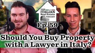 Buying Property in Italy: Do You Need an Italian Lawyer?