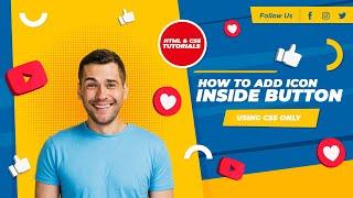 How to add an icon inside the button using css | CSS Tutorial