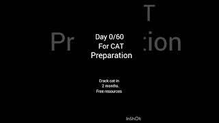 Crack CAT in 2 months | with free resources #youtubeshorts #youtube #ytshorts #cat #exam #strategy