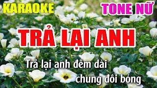 Trả Lại Anh Karaoke Tone Nữ - Beat Karaoke Nhạc Sống 2022 - Lâm Organ