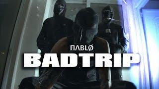 ΠΛBLØ - BADTRIP (Prod by TR4CER) (Official Music Video)