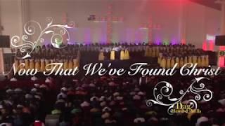 Greater Love Choir - Now That We've Found Christ with Lyrics