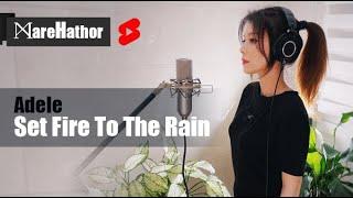 Adele - Set Fire To The Rain (Cover by MareHathor) #shorts