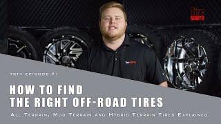 TireSouth TSTV - How to Find the Right Off-Road Tire for You