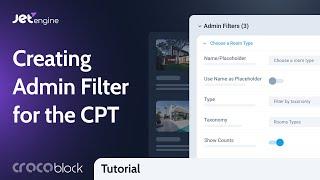 How to Create Admin FIlters for Custom Post Type in WordPress | JetEngine