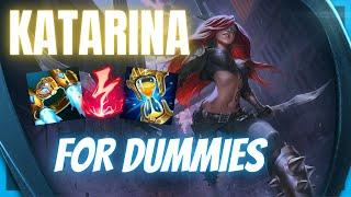 How to Play Katarina For Dummies Guide - The Easy and Simple Way to Play Kat and Pop Off