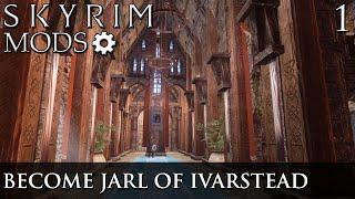 Skyrim Mods || Best Skyrim Mods 2021 || Skyrim Mods: Become Jarl of Ivarstead - Part 1