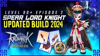 Spear Lord Knight Updated Progress Build LVL 97+ Ragnarok Origin Global