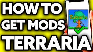 How To Get Mods in Terraria Mobile [Very EASY!]