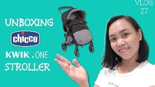 VLOG # 27: Unboxing Chicco Kwik.One Stroller