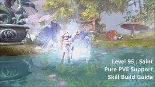 Level 95 : Saint Skill Build Guide