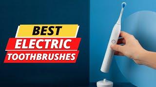 Top 7 Best Electric Toothbrushes 2024 On Amazon