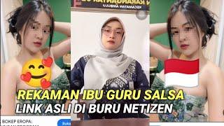 Rekaman Video Ibu Guru Salsa #Link Asli di Buru Netizen Lihat Langsung