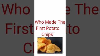 Who Made The First Potato Chips GK Question #viral #youtubeshorts #shorts