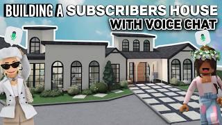 BUILDING A SUBSCRIBERS HOUSE With VOICE CHAT In BLOXBURG