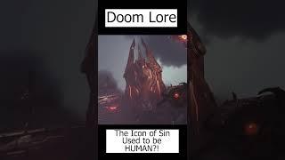 The Icon of Sin Used to be HUMAN?! - Doom Lore