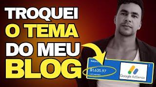 MUDEI O TEMA DO MEU BLOG E O ADSENSE APR...