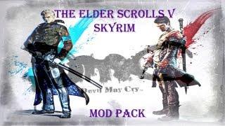 The Elder Scrolls V Skyrim Mods: DmC Mod Pack (Fix with Kamui)