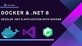 Develop .NET 8 application with Docker using Visual Studio 2022