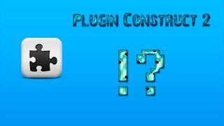 Construct 2 | Как установить плагин!?