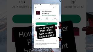 How to Register for Indian Post Payment Bank (IPPB) Mobile Banking and Internet Banking and Login