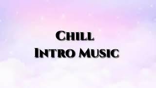 Chill Intro Music | 12 Seconds No Copyright |GENESIS SHELDON VLOGS #nocopyrightmusic