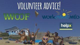 Helpx/WWOOF/Workaway 1st Timer Advice! Volunteer around the world!