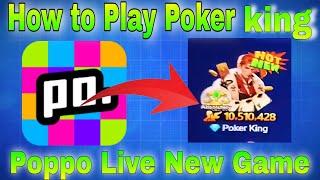 how to play poker king game in poppo live | poker king poppo | paano laruin ang poker king sa poppo