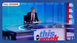 This Week with George Stephanopoulos Full Broadcast - Sunday, June 1