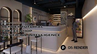 D5 RENDER 2.9 RENDERING RELAISTA TUTORIAL COFFE SHOP + ARTIFICIAL INTELLIGENCE #d5render