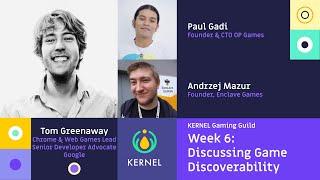 Discussing Game Discoverability With Tom Greenaway | Week 6 - KERNEL Gaming Guild