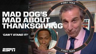 Mad Dog explains why he CAN'T STAND Thanksgiving   | First Take