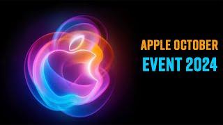 Apple October Event 2024 CONFIRMED! Everything We Are Getting!