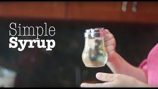 QUICK AND EASY How To Make Simple Syrup