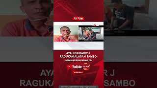 Tanggapan Ayah Brigadir J Soal Ferdy Sambo #tvOne #tvOneNews #Shorts