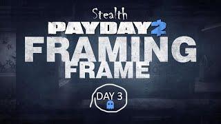 Просто Payday 2 Подстава с картинами (Framing Frame) DSOD Стелс Соло День 3