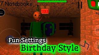 Baldi's Basics Birthday Style Fun Settings! (Mobile Mod Menu)