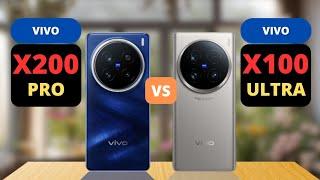 Vivo X200 Pro vs Vivo X100 Ultra Comparison