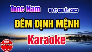 Đêm Định Mệnh Karaoke Tone Nam Hay Nhất 2023 - New Duy Thắng