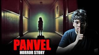 Panvel Horror Story