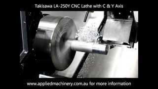 Takisawa LA-250Y CNC Lathe with C & Y Axis