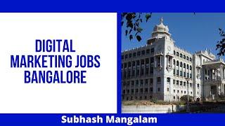 Digital Marketing Jobs in Bangalore for Experienced Candidates | Digital Marketing Jobs Bengaluru