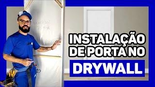 COMO instalar PORTA em PAREDE DE DRYWALL [PASSO A PASSO]