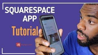 How To Use The Squarespace Mobile Phone App | Edit Squarespace On Phone | Squarespace mobile editor