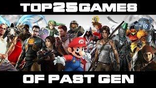 Top 25 Games of Past Gen