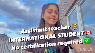 International student| Assistant teacher Job| No certification required 