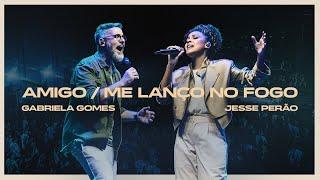 Gabriela Gomes, Jessé Perão - Medley Amigo + Me Lanço No Fogo (Ao Vivo Em São Paulo | 2024)