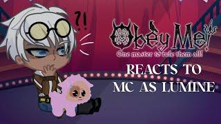 OBEY ME REACTS TO MC AS LUMINE || Gacha Life 2 Reaction || FULL