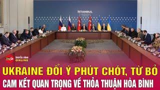 Ukraine “quay xe” phút cuối, từ bỏ cam kết quan trọng về thỏa thuận hòa bình | Tin24h