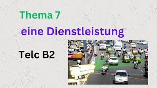 Thema 7, eine Dienstleistung, Telc B2, #germanlevelb2 ,#mündliche_prüfung , #lernen